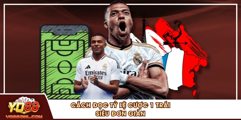 Cách đọc tỷ lệ cược 1 trái siêu đơn giản