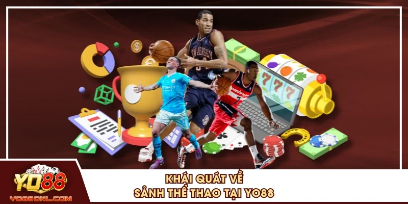 Khái quát về sảnh thể thao tại YO88